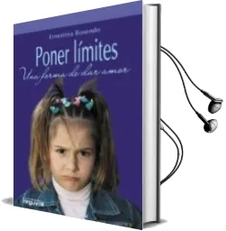 Descargar AudioLibro Poner Limites: Una Forma de dar Amor de Ernestina Rosendo año 2016