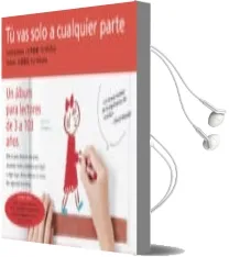 Descargar AudioLibro Tú vas Solo a Cualquier Parte de Eiji Otsuka; Yu Shichiji año 2016