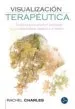 AudioLibro Visualizacion Terapeutica: Tecnicas para Resolver Conflictos y Comprenderte Mejor a ti de Rachel Charles