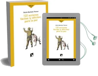 Descargar AudioLibro 122 Acciones Fáciles (y Difíciles) para la paz de Cecile Barbeito Thonon año 2016