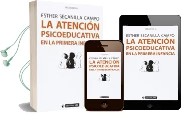 Descargar AudioLibro Atención Psicoeducativa en la Primera Infancia de Esther Secanilla Campo año 2016