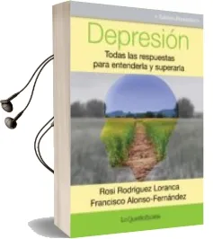 Descargar AudioLibro Depresion. Todas las Respuestas para Entenderla y Superarla de Francisco Alonso Fernandez; Rosi Rodriguez Loranca año 2016