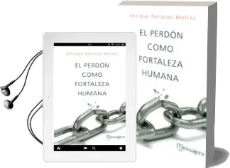 Descargar AudioLibro El Perdon Como Fortaleza Humana de Enrique Pallarés Molins año 2016