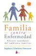 AudioLibro Familia Contra Enfermedad: Efectos Sanadores del Ambiente Familiar de Stephanie Matthews Simonton
