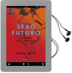 Descargar AudioLibro Sexo Futuro de Emily Witt año 2016