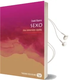 Descargar AudioLibro Sexo: Una Inmersion Rapida de David Bueno año 2016