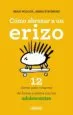 AudioLibro Como Abrazar a un Erizo: 12 Claves para Conectar con los Adolescentes de Brad Wilcox