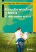 AudioLibro Educacion Emocional y Familia el Viaje Empieza en Casa de Miquel Ángel/ Martínez Pardo, Eva Alabart Saludes