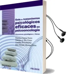 Descargar AudioLibro Guia de Tratamientos Psicologicos Eficaces en Psicooncologia de Varios Autores año 2016