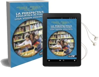 Descargar AudioLibro La Perspectiva Educativa Actual: Una Vision Docente de Varios Autores año 2016