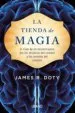 AudioLibro La Tienda de Magia: El Viaje de un Neurocirujano por los Misterios del Cerebro y los Secretos del Corazon de James Doty