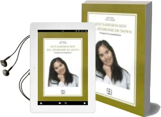 Descargar AudioLibro Que Sabemos hoy del Sindrome de Down. Perspectivas Terapeutica de Juan Perera año 2016