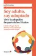 AudioLibro Soy Adulto, soy Adoptado: Vivir la Adopcion Despues de los 18 Años de Cristina Negre Masia