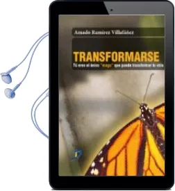 Descargar AudioLibro Transformarse de Amado Ramirez Villafañez año 2016