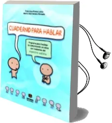 Descargar AudioLibro Cuaderno para Hablar: Programa para Facilitar la Comunicacion en Niños con Trastornos del Espectro Autista de Maria Jose Molero Peinado año 2016