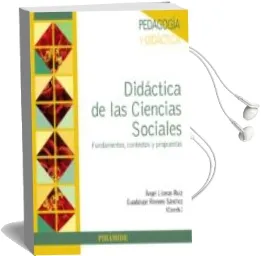 Descargar AudioLibro Didactica de las Ciencias Sociales de Angel Liceras Ruiz; Guadalupe Romero Sanchez año 2016