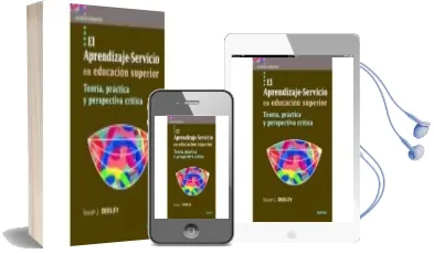 Descargar AudioLibro El Aprendizaje-Servicio en Educacion Superior: Teoria, Practica y Perspectiva Critica de Susan J. Deeley año 2016