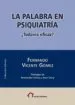 AudioLibro La Palabra en Psiquiatria. ¿Todavia Eficaz? de Fernando Vicente Gomez