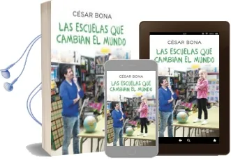 Descargar AudioLibro Las Escuelas que Cambian el Mundo de Cesar Bona año 2016