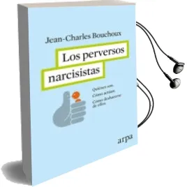 Descargar AudioLibro Los Perversos Narcisistas de Jean Charles Bouchoux año 2016