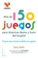 AudioLibro Mas de 150 Juegos para Divertirse Dentro y Fuera del Hospital: Porque que Sonrian Tambien es Urgente de Lary Leon