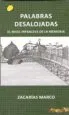 AudioLibro Palabras Desalojadas: El Nivel Infraleve de la Memoria de Zacarias Marco