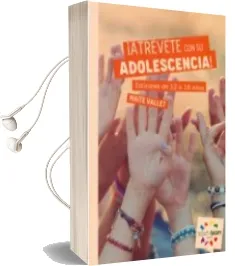 Descargar AudioLibro Atrevete con su Adolescencia! de Maite Vallet año 2016