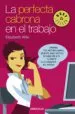 AudioLibro La Perfecta Cabrona en el Trabajo de Elizabeth Hilts
