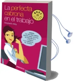 Descargar AudioLibro La Perfecta Cabrona en el Trabajo de Elizabeth Hilts año 2016