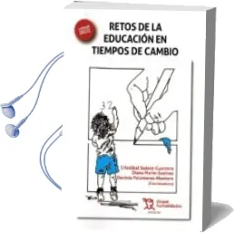 Descargar AudioLibro Retos de la Educación en Tiempos de Cambio de Varios Autores año 2016