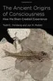 AudioLibro The Ancient Origins of Consciousness: How the Brain Created Experience de Todd E. Feinberg