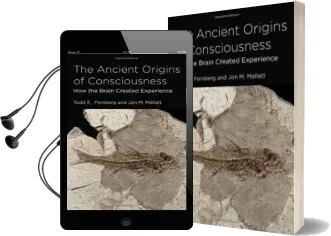 Descargar AudioLibro The Ancient Origins of Consciousness: How the Brain Created Experience de Todd E. Feinberg año 2016