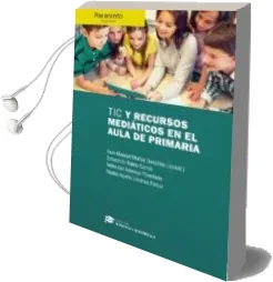 Descargar AudioLibro Tic y Recursos Mediáticos en el Aula de Primaria de Varios Autores año 2016