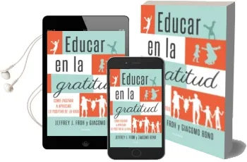 Descargar AudioLibro Educar en la Gratitud de Giacomo; Froh, Jeffrey J. Bono año 2016