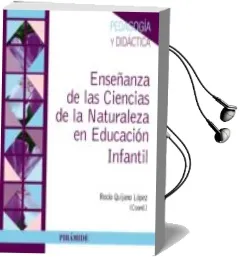 Descargar AudioLibro Enseñanza de las Ciencias de la Naturaleza en Educacion Infantil de Rocio Quijano Lopez año 2016