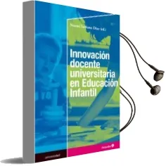 Descargar AudioLibro Innovacion Docente Universitaria en Educacion Infantil de Varios Autores año 2016