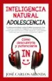 AudioLibro Inteligencia Natural. Adolescencia de Jose Carlos Aranda Aguilar