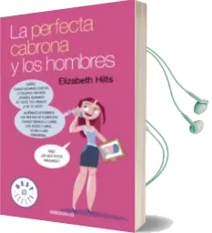 Descargar AudioLibro La Perfecta Cabrona y los Hombres de Elizabeth Hilts año 2016