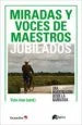 AudioLibro Miradas y Voces de Maestros Jubilados de Victor Amar