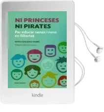Descargar AudioLibro Ni Princeses ni Pirates: Per Educar Nenes i Nens en Llibertat de Nuria Solsona Pairo año 2016