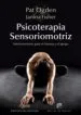 AudioLibro Psicoterapia Sensoriomotriz: Intervenciones para el Trauma y el Apego de Ogden Pat