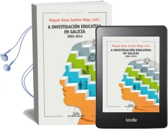 Descargar AudioLibro A Investigacion Educativa en Galicia 2002-2014 de Miguel Anxo Santos Rego año 2016