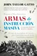 AudioLibro Armas de Instruccion Masiva de John Taylor Gatto