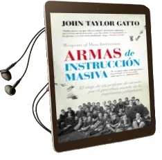 Descargar AudioLibro Armas de Instruccion Masiva de John Taylor Gatto año 2016