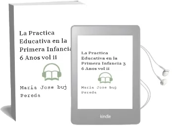 Descargar AudioLibro La Practica Educativa en la Primera Infancia (3-6 Años) (Vol. ii de Maria Jose Buj Pereda año 2016