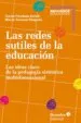 AudioLibro Redes Sutiles de la Educacion: Las Ideas Clave de la Pedagogia Sistemica Multidimensional de Merce Traveset Vilagines
