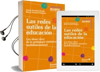 Descargar AudioLibro Redes Sutiles de la Educacion: Las Ideas Clave de la Pedagogia Sistemica Multidimensional de Merce Traveset Vilagines año 2016