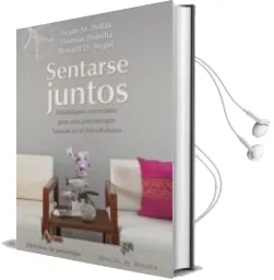 Descargar AudioLibro Sentarse Juntos: Habilidades Esenciales para una Psicoterapia Basada en el Mindfulness de Ronald D. Siegel año 2016