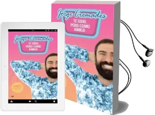 Descargar AudioLibro Te Odio, Pero Como Amigo de Jorge Cremades año 2016