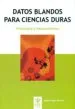 AudioLibro Datos Blandos para Ciencias Duras de Miguel Ángel Álvarez González